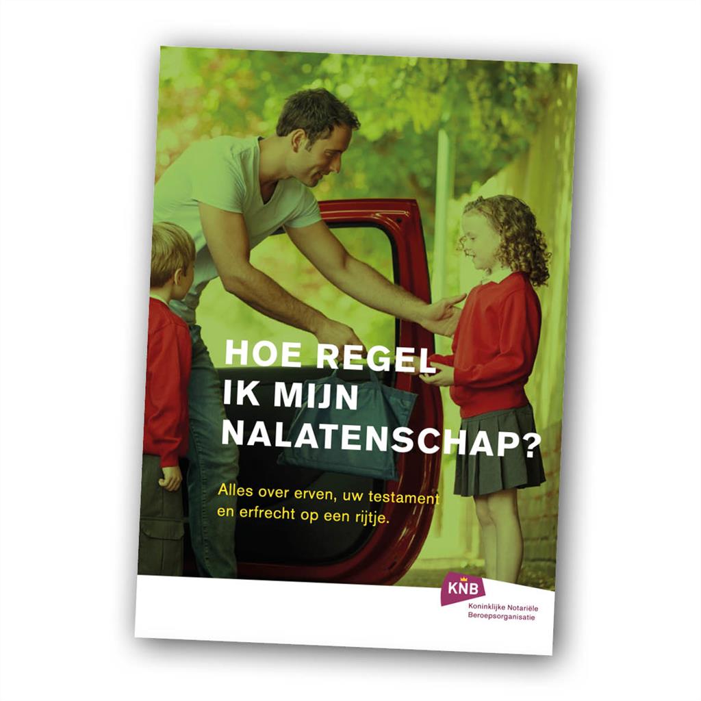 Brochure: Hoe regel ik mijn nalatenschap?